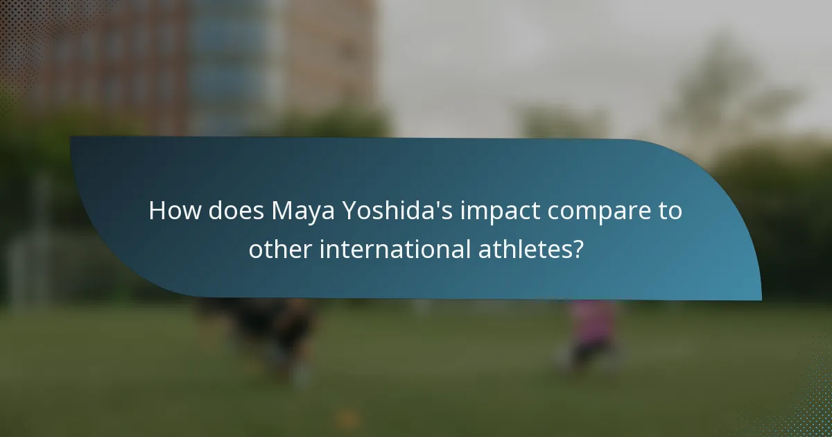 How does Maya Yoshida's impact compare to other international athletes?