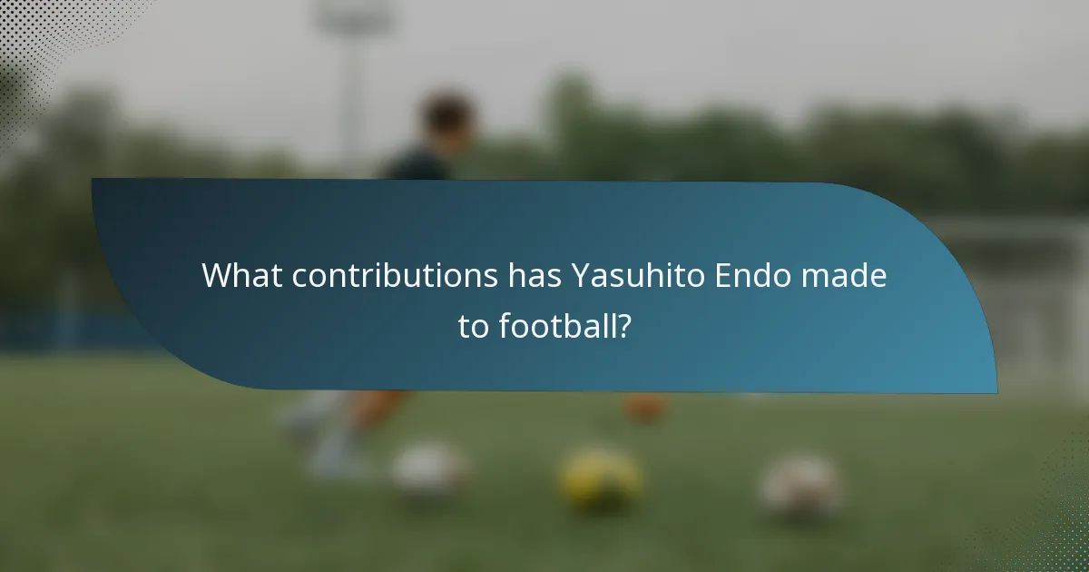 What contributions has Yasuhito Endo made to football?
